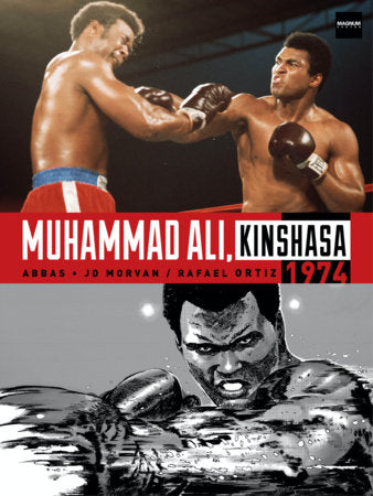 Muhammad Ali, Kinshasa 1974 Hardcover by Written by Jean-David Morvan, Illustrated by Rafael Ortiz