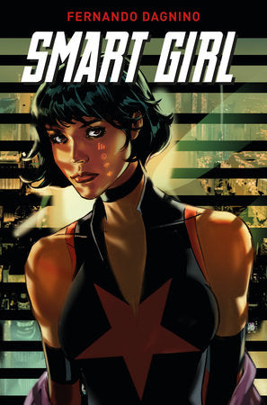 Smart Girl (Graphic Novel) Hardcover by Written by Fernando Dagnino