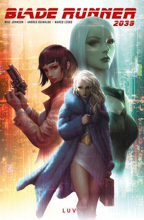 Blade Runner 2039: Luv Vol.1 Paperback by Written by Mike Johnson