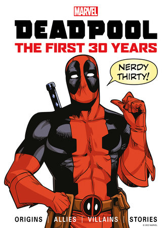 Marvel's Deadpool The First 30 Years Hardcover by Written by Titan