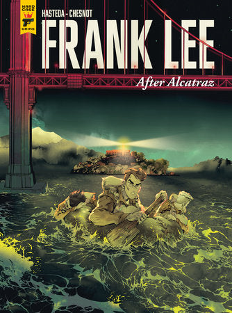 Frank Lee, After Alcatraz (Graphic Novel) Hardcover by Written by David Hasteda