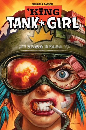 Tank Girl: King Tank Girl (Graphic Novel) Paperback by Written by Alan Martin