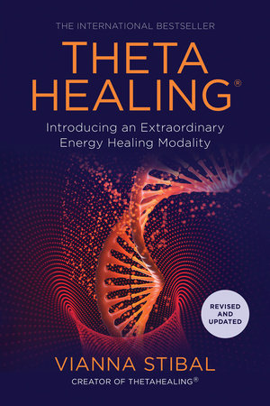 ThetaHealing® Paperback by Vianna Stibal