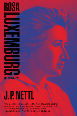 Rosa Luxemburg Paperback by J.P. Nettl