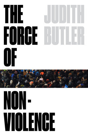 The Force of Nonviolence Paperback by Judith Butler