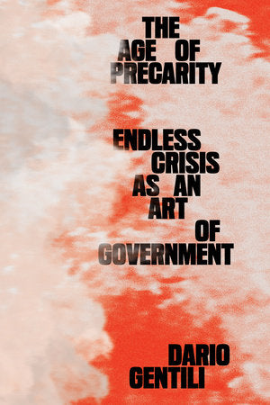 The Age of Precarity Paperback by Dario Gentili
