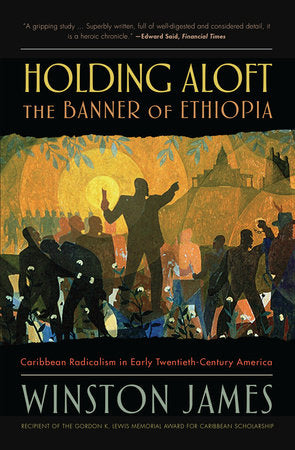 Holding Aloft the Banner of Ethiopia Paperback by Winston James