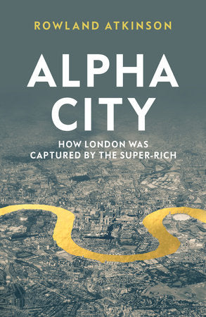 Alpha City Paperback by Rowland Atkinson