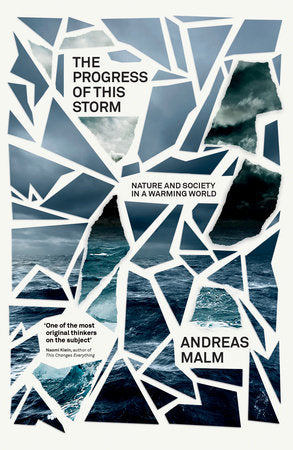 The Progress of This Storm Paperback by Andreas Malm