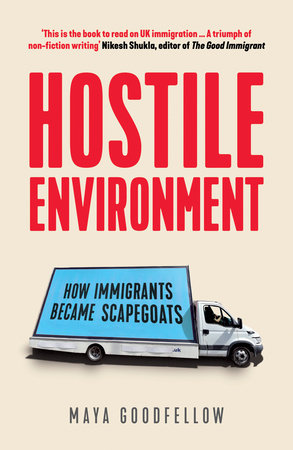 Hostile Environment Paperback by Maya Goodfellow
