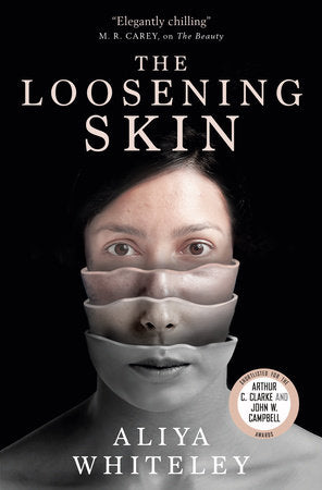 The Loosening Skin Paperback by Aliya Whiteley