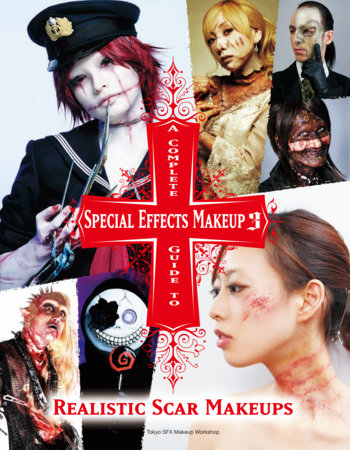 A Complete Guide to Special Effects Makeup 3 Paperback by Tokyo SFX Makeup Workshop