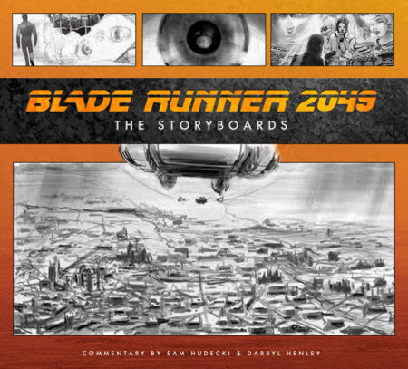 Blade Runner 2049: The Storyboards Hardcover by Sam Hudecki