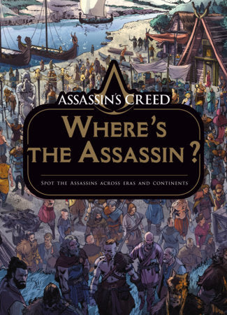 Assassin's Creed: Where's the Assassin? Hardcover by Arancia Studios