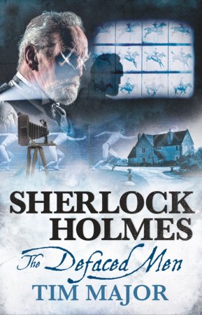The New Adventures of Sherlock Holmes - The Defaced Men Paperback by Tim Major