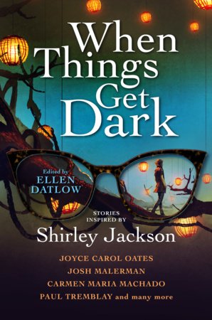 When Things Get Dark Paperback by Ellen Datlow