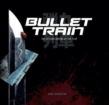 Bullet Train: The Art and Making of the Film Hardcover by Titan Books