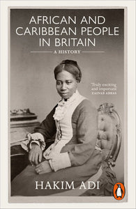 African and Caribbean People in Britain Paperback by Hakim Adi