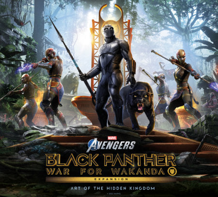 Marvel's Avengers: Black Panther: War for Wakanda Expansion: Art of the Hidden Kingdom Hardcover by Matthew Pellet