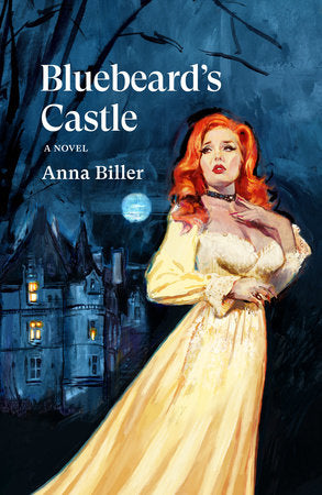 Bluebeard's Castle Paperback by Anna Biller