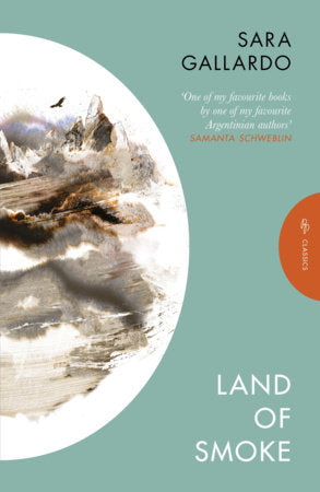 Land of Smoke Paperback by Sara Gallardo