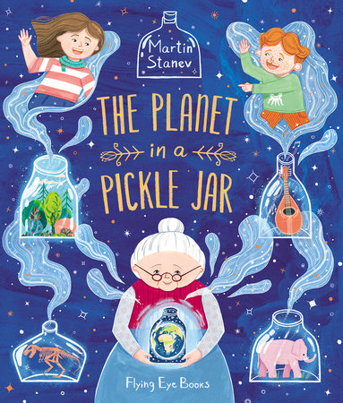 The Planet in a Pickle Jar Hardcover by Martin Stanev
