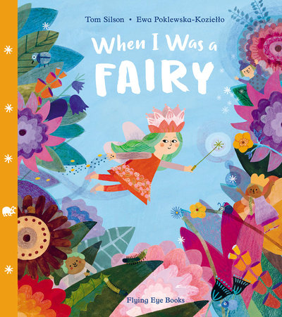 When I Was a Fairy Hardcover by Tom Silson