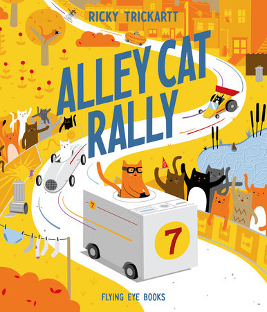 Alley Cat Rally Hardcover by Ricky Trickartt