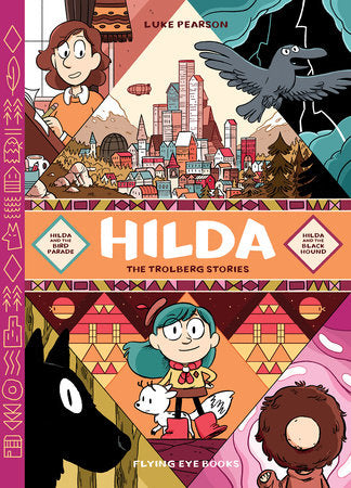 Hilda: The Trolberg Stories Hardcover by Luke Pearson