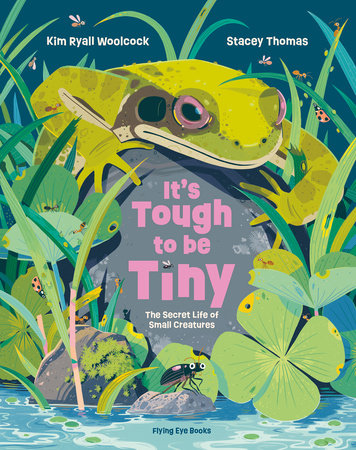 It's Tough to Be Tiny Hardcover by Kim Ryall Woolcock