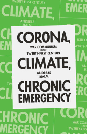 Corona, Climate, Chronic Emergency Paperback by Andreas Malm