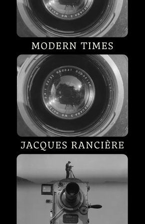 Modern Times Hardcover by Jacques Ranciere