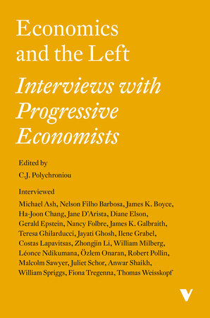 Economics and the Left Paperback by C.J. Polychroniou (editor)