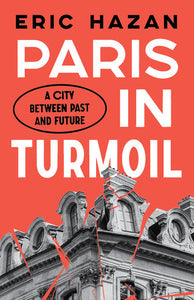 Paris in Turmoil Hardcover by Eric Hazan