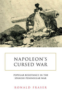 Napoleon’s Cursed War Paperback by Ronald Fraser