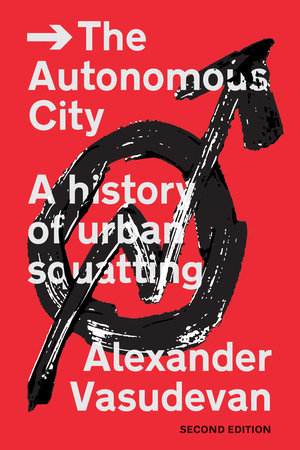The Autonomous City Paperback by Alex Vasudevan