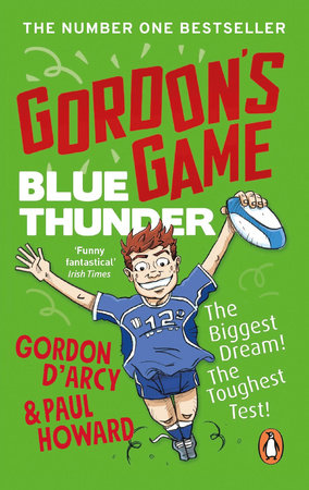 Gordon's Game: Blue Thunder Paperback by Paul Howard and Gordon D'Arcy