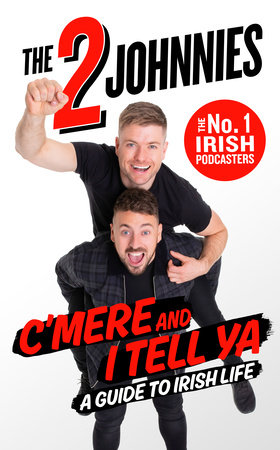 C'mere and I Tell Ya Hardcover by Johnny McMahon and Johnny O'Brien