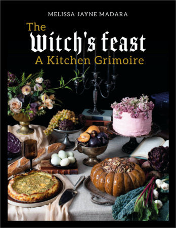 The Witch's Feast Hardcover by Melissa Madara