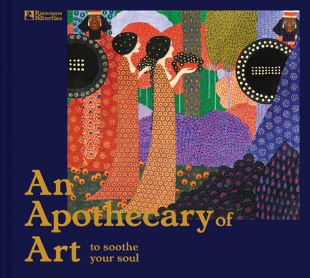 An Apothecary of Art Hardcover by Ravenous Butterflies