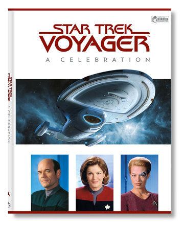 Star Trek Voyager: A Celebration Hardcover by Ben Robinson
