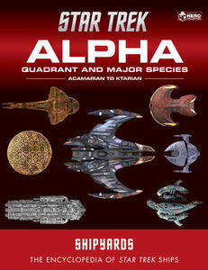 Star Trek Shipyards: Alpha Quadrant and Major Species Volume 1 Hardcover by Ben Robinson