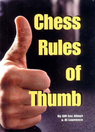 Chess Rules of Thumb Paperback by Lev Alburt and Al Lawrence