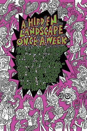 A Hidden Landscape Once a Week Paperback by edited by Mark Sinker