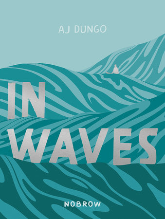 In Waves Paperback by AJ Dungo