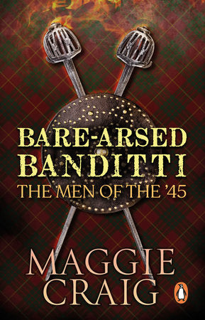 Bare-Arsed Banditti Paperback by Maggie Craig