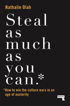 Steal As Much As You Can Paperback by Nathalie Olah