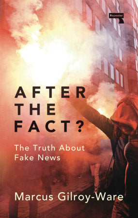 After the Fact? Paperback by Marcus Gilroy-Ware