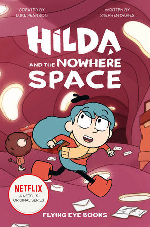 Hilda and the Nowhere Space Paperback by Luke Pearson, Stephen Davies, Seaerra Miller