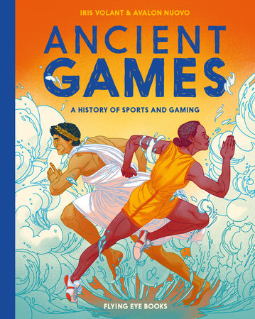 Ancient Games Hardcover by Iris Volant